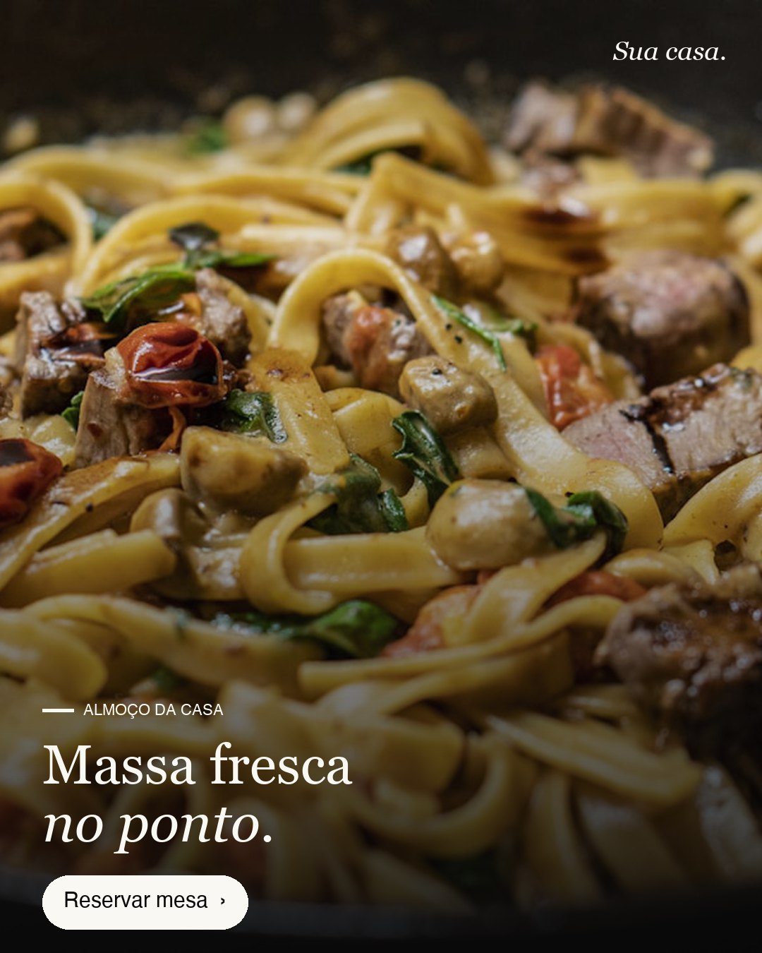 Exemplo de post: massa no almoço, reservar mesa